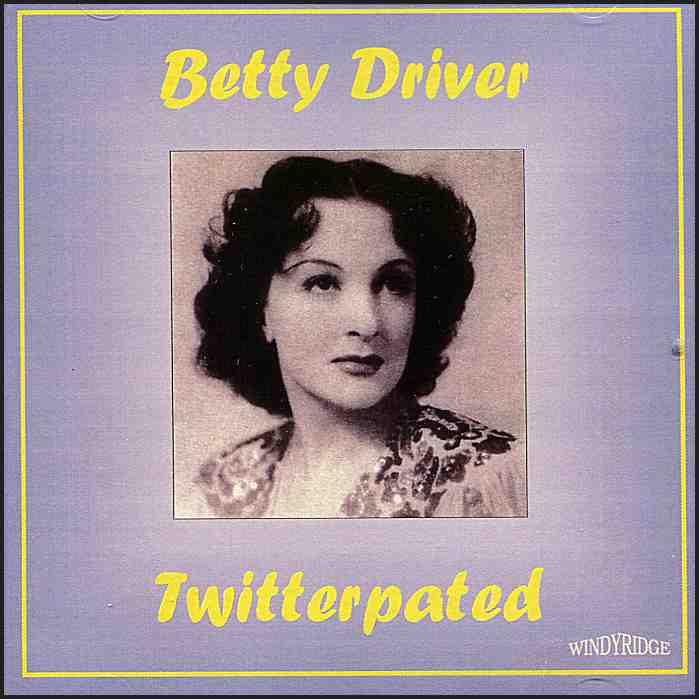 Betty Driver - Twitterpated CD