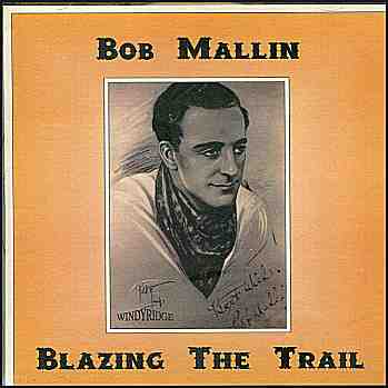 Bob Mallin - Blazing the Trail