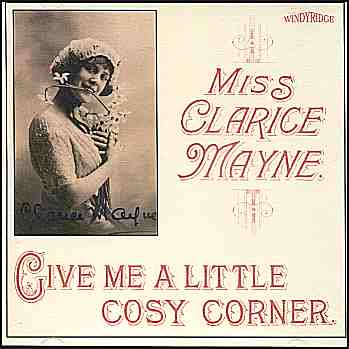 Clarice Mayne - Give Me A Little Cosy Corner (CDR75)