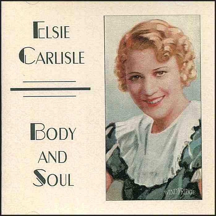 Elsie Carlisle - Body and Soul CD