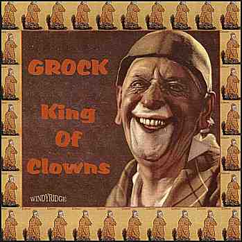 Grock - King of Clowns