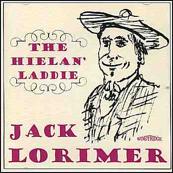 Jack Lorimer - The Hielan' Laddie - (CDR51) 