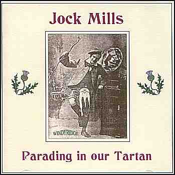 Jock Mills - Parading in Our Tartan (CDR66)