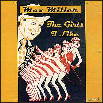 Max Miller - The Girls I Like