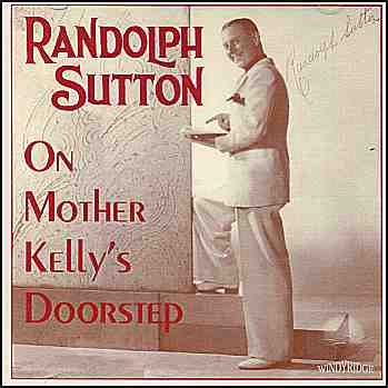 Randolph Sutton - On Mother Kelly's Doorstep