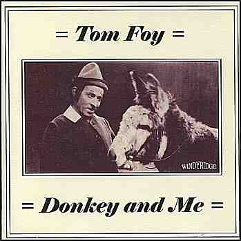 Tom Foy - Donkey and Me (CDR59)